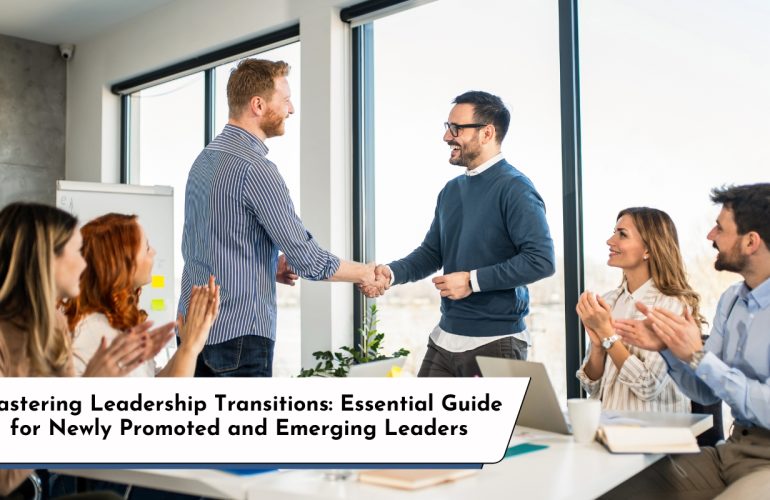 Leadership Transition Plan Illustrated: Guidance for Newly Promoted and Emerging Leaders