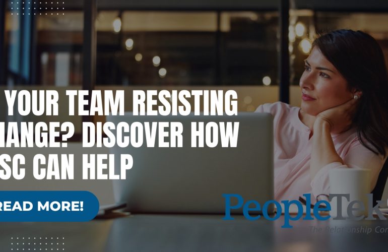 Is Your Team Resisting Change? Discover How DiSC Can Help