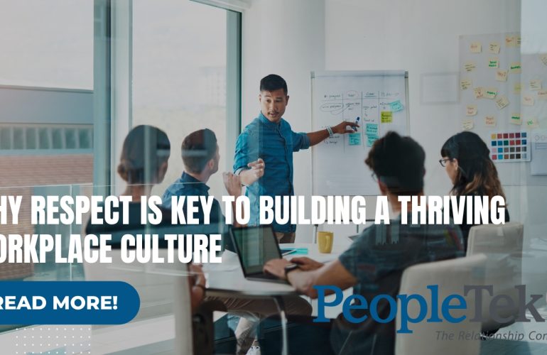 Why Respect is Key to Building a Thriving Workplace Culture