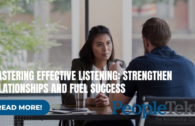Effective Listening: Strengthen Relationships and Enhance Success