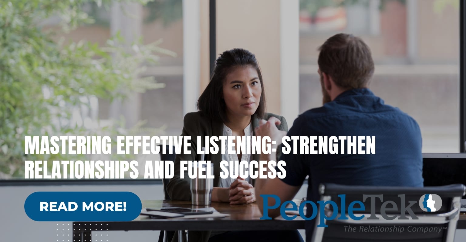 Effective Listening: Strengthen Relationships and Enhance Success