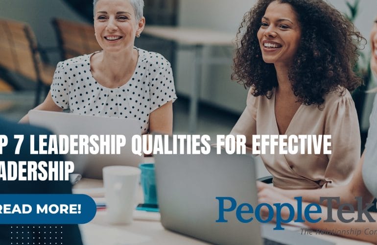 Top 7 Leadership Qualities for Effective Leadership
