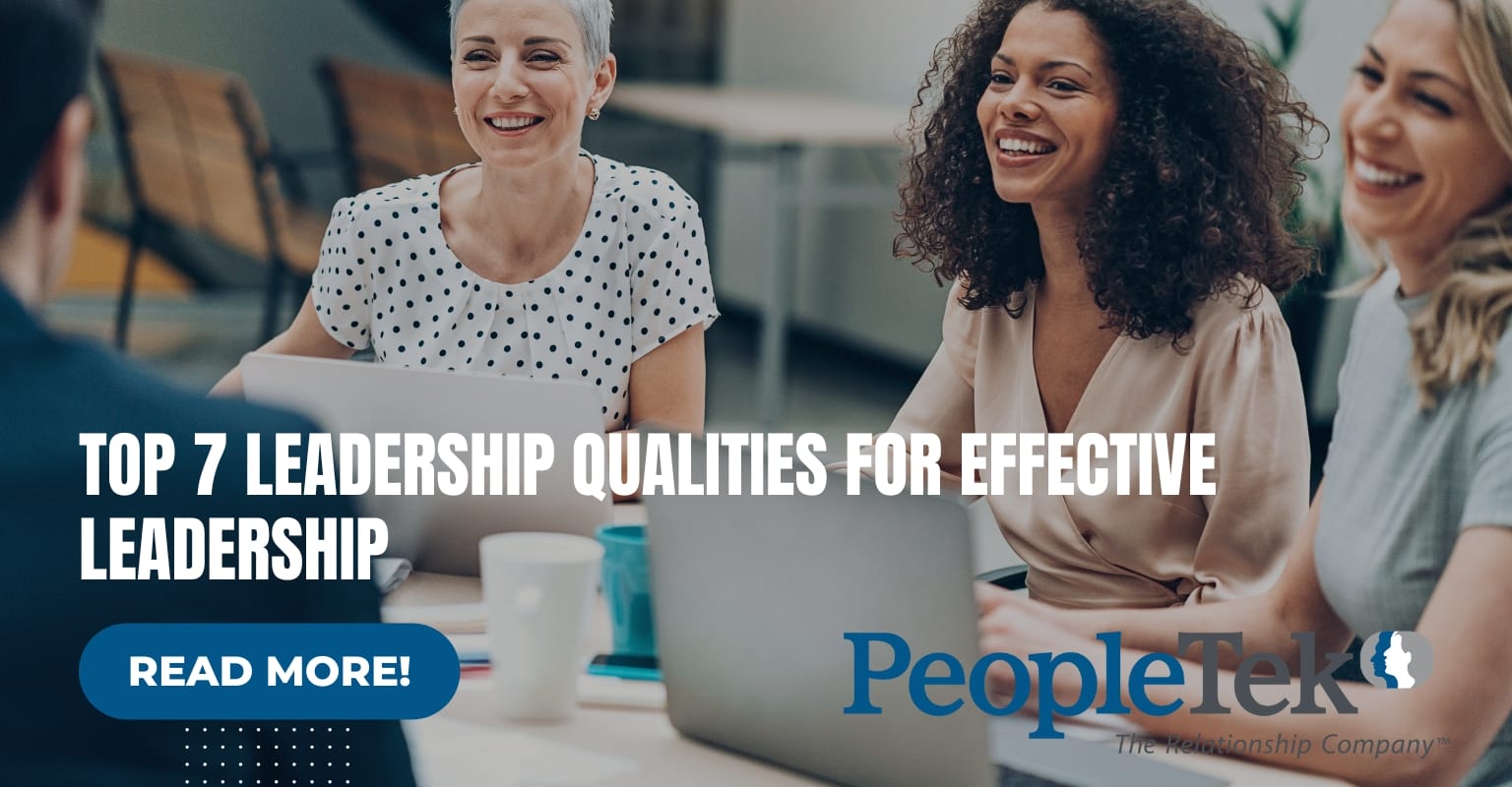 Top 7 Leadership Qualities for Effective Leadership