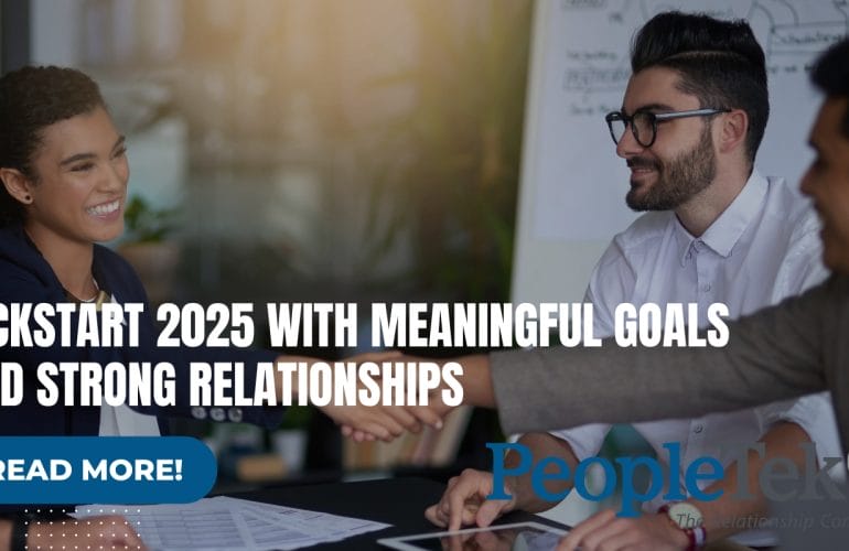 Kickstart 2025 with Meaningful Goals and Strong Relationships