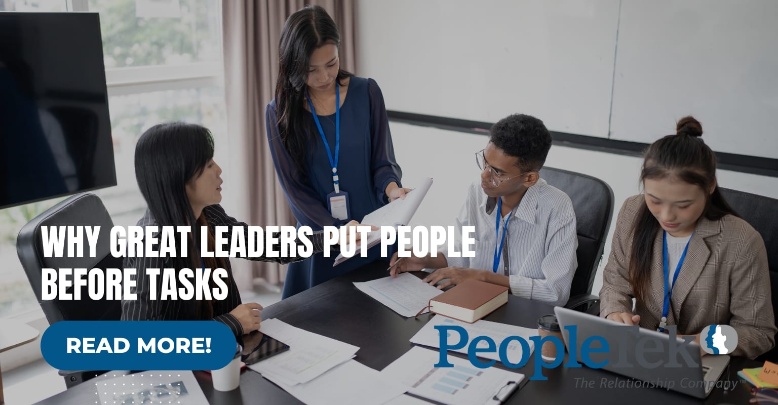 Why Great Leaders Put People Before Tasks