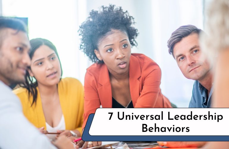 7 Universal Leadership Behaviors