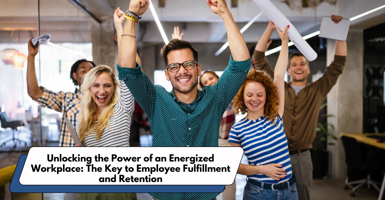 Employees thriving in an energized workplace