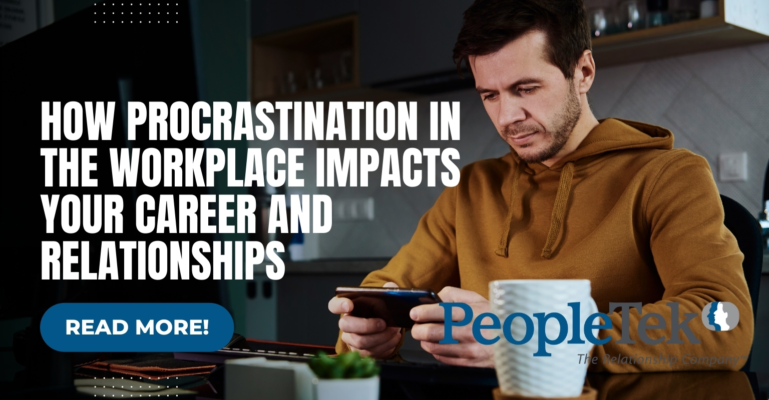 How Procrastination in the Workplace Impacts Your Career and Relationships