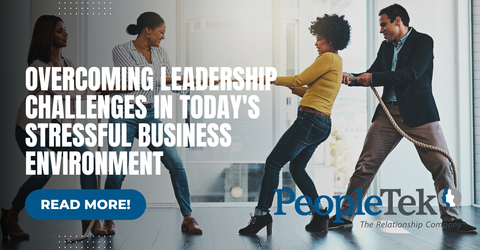 Overcoming Leadership Challenges in Today's Stressful Business Environment