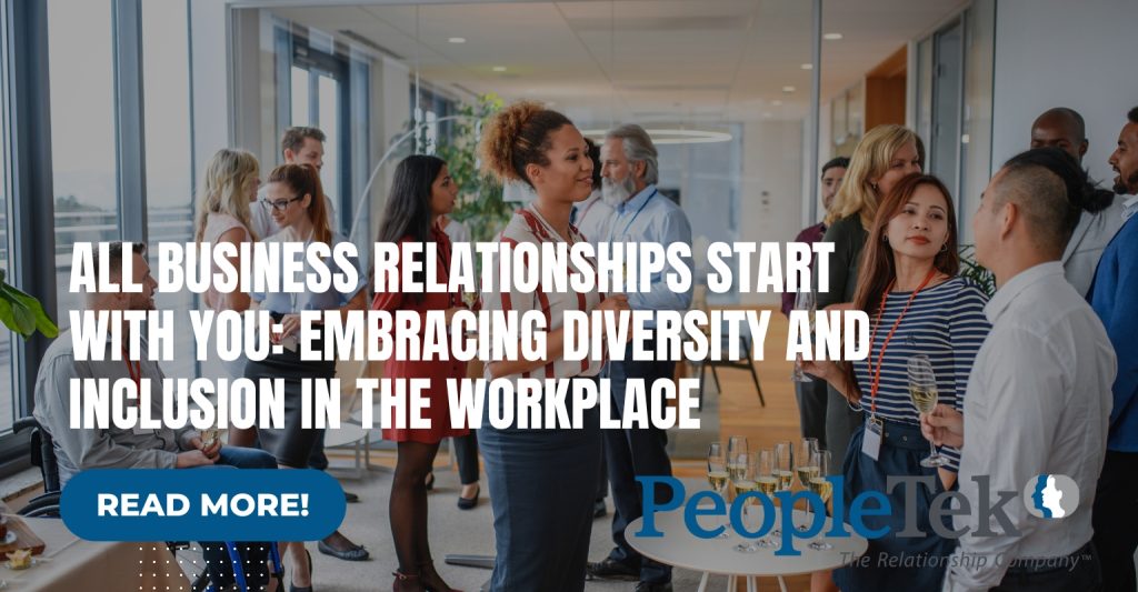 Business Relationships Start with You | Chief Diversity Officer Insights