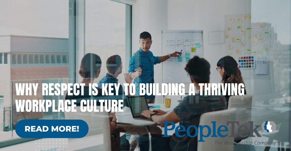 Why Respect is Key to Building a Thriving Workplace Culture