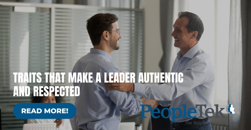 Traits That Make a Leader Authentic and Respected
